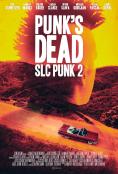  Punk's Dead: SLC Punk! 2 - 
