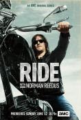 ������� � ������ ������, Ride with Norman Reedus