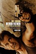 ������ ����, Blood Father - �����, ��������, ������ - Cinefish.bg