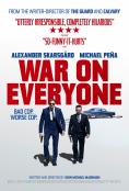 War on Everyone, War on Everyone