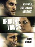 �������� ������, Broken Vows - �����, ��������, ������ - Cinefish.bg
