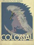 ������: Colossal, Colossal