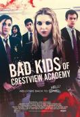     , Bad Kids of Crestview Academy - , ,  - Cinefish.bg