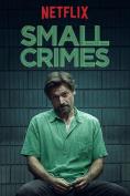  , Small Crimes - , ,  - Cinefish.bg