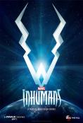 Inhumans:  IMAX, Inhumans