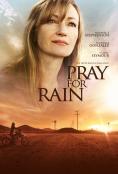 ������� �� ����, Pray for Rain