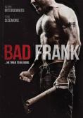 ������ �����, Bad Frank