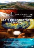   , Voyage of Time - , ,  - Cinefish.bg