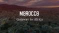      , Morocco  Gateway to Africa  The North
