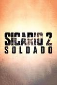 ������� 2: �������, Sicario 2: Soldado