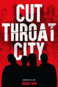 Cut Throat City, Cut Throat City