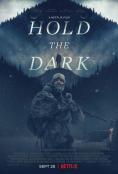 �������� �����, Hold the Dark - �����, ��������, ������ - Cinefish.bg