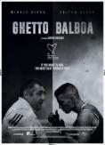  , Ghetto Balboa - , ,  - Cinefish.bg