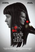   , State Like Sleep - , ,  - Cinefish.bg
