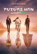   , Future Man - , ,  - Cinefish.bg