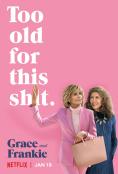 Grace and Frankie - �����, ��������, ������ - Cinefish.bg