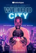 ������ ����, Weird City