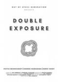 , Double Exposure