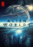 ���������� �������, Alien Worlds - �����, ��������, ������ - Cinefish.bg