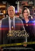 Midnight in the Switchgrass - , ,  - Cinefish.bg