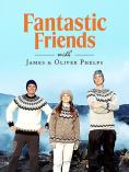  , Fantastic Friends - , ,  - Cinefish.bg
