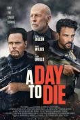 A Day to Die, A Day to Die