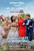 ,    , The People We Hate at the Wedding - , ,  - Cinefish.bg