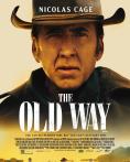 ������� �����, The Old Way - �����, ��������, ������ - Cinefish.bg
