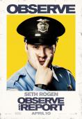 ������ �� ����, Observe and Report