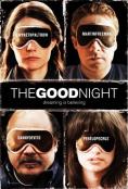  , The Good Night - , ,  - Cinefish.bg