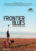 , Frontier Blues - , ,  - Cinefish.bg