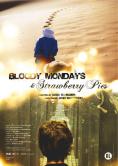     , Bloody Mondays & Strawberry Pies - , ,  - Cinefish.bg
