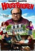 House Broken - �����, ��������, ������ - Cinefish.bg