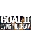 ������� - ��� 2: �� �������� �������, Goal II: Living the Dream