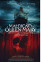   Queen Mary,Haunting of the Queen Mary -   Queen Mary