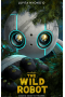  ,The Wild Robot -  