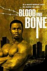 ���� � �����, Blood and Bone