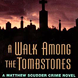  A Walk Among the Tombstones      