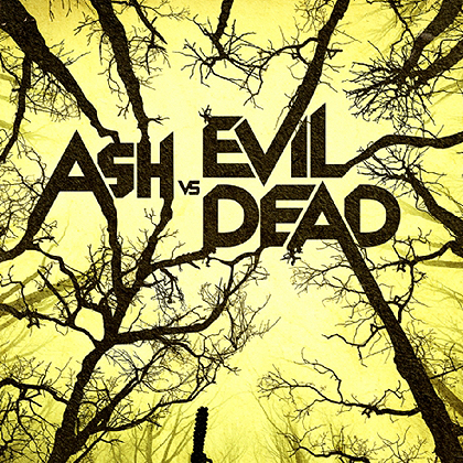      Ash Vs. Evil Dead