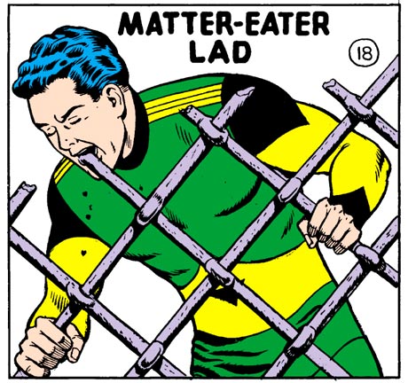 Matter-Eater Lad /�������, ����� ��� �������/