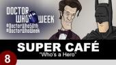 Супер кафене: Кой е герой