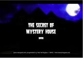 Тайната на мистериозната къща