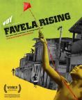 Фавела Райзинг или кралят на афрорегето, Favela Rising