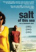   , Salt of This Sea