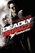 Deadly Impact, Deadly Impact