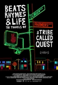 Beats Rhymes and Life: The Travels of a Tribe Called Quest
