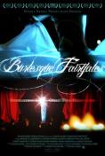  , Burlesque Fairytales - , ,  - Cinefish.bg