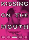   , Kissing On the Mouth - , ,  - Cinefish.bg