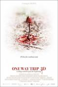  , One Way Trip 3D