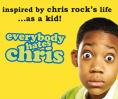   , Everybody hates Chris